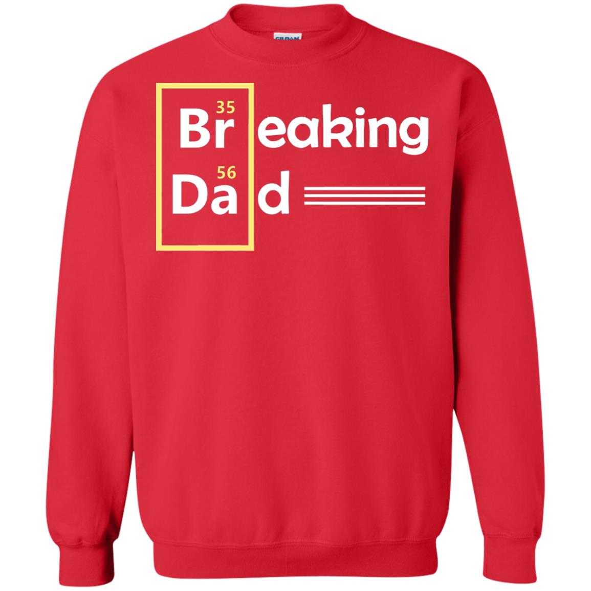 Breaking Dad Father_s Day Shirt Red