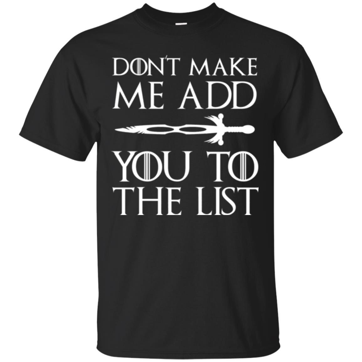 Film T-shirt Don't Make Me Add You To List Black