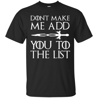 Film T-shirt Don't Make Me Add You To List Black