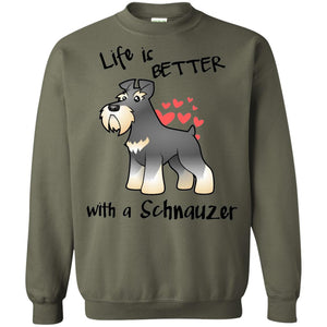 Life Is Better With A Schnauzer Dog Shirt