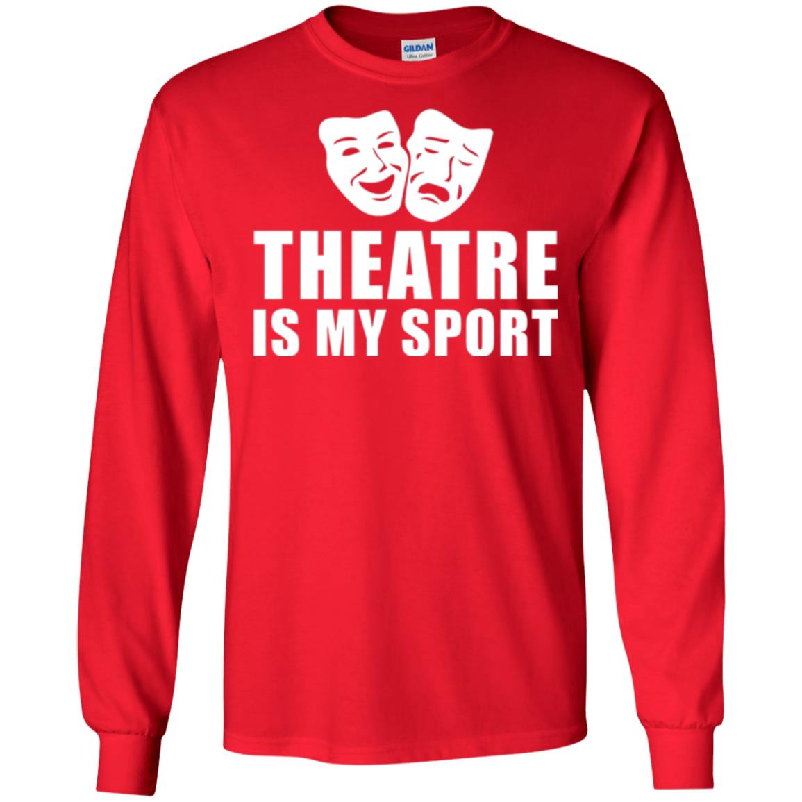 Actor T-shirt Theatre Is My Sport Red