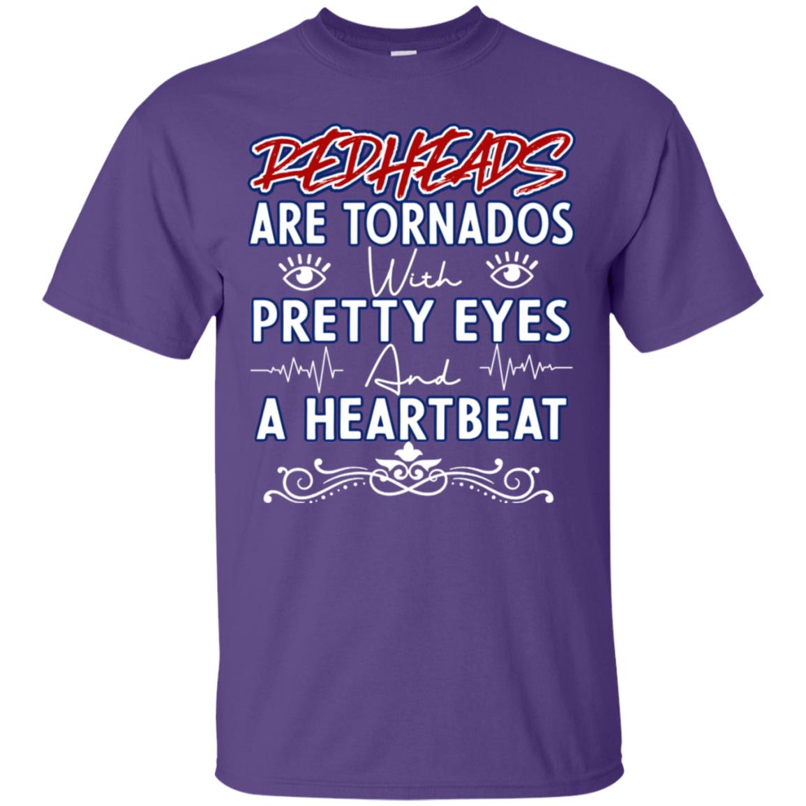 Redheads Are Tornados With Pretty Eyes And A Heartbeat Shirt Purple