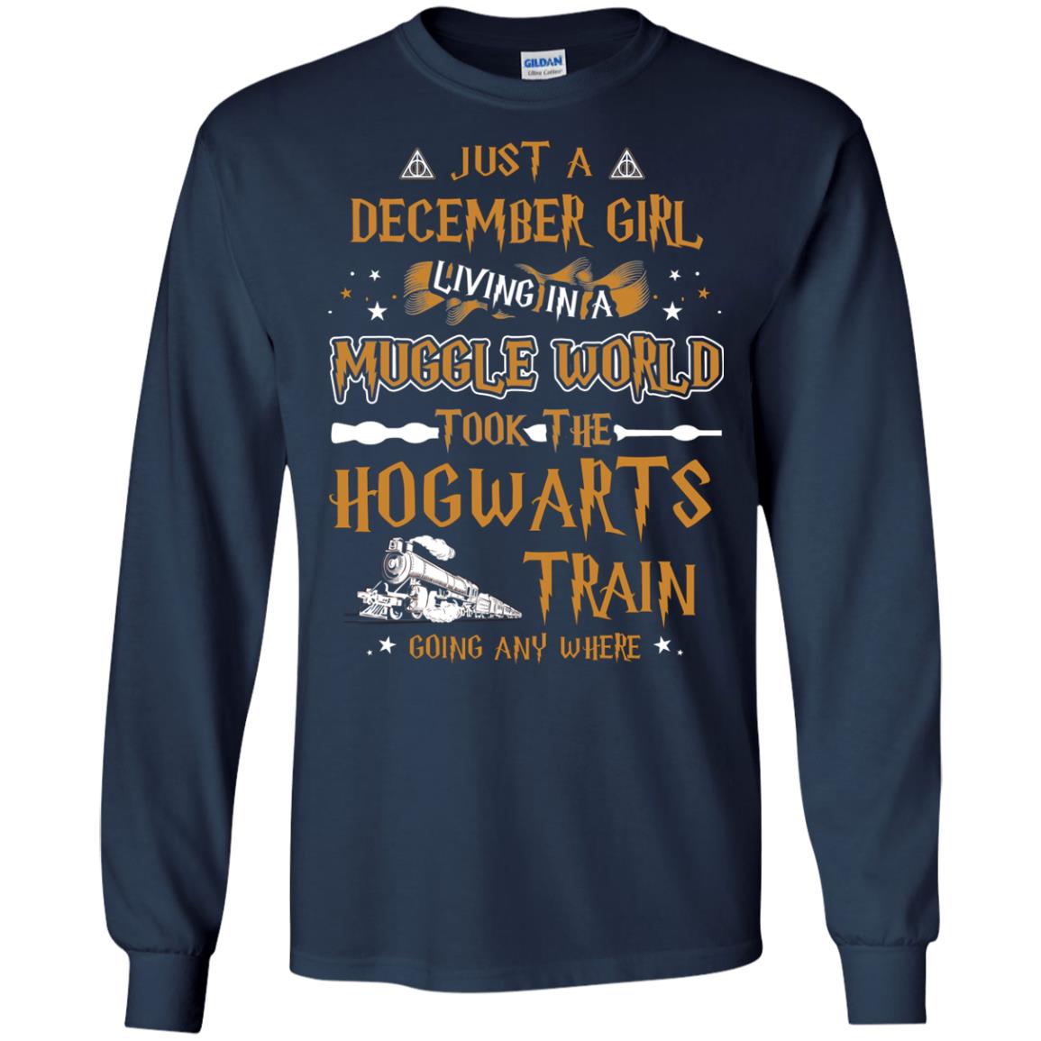 Just A December Girl Living In A Muggle World Took The Hogwarts Train Going Any Where Navy