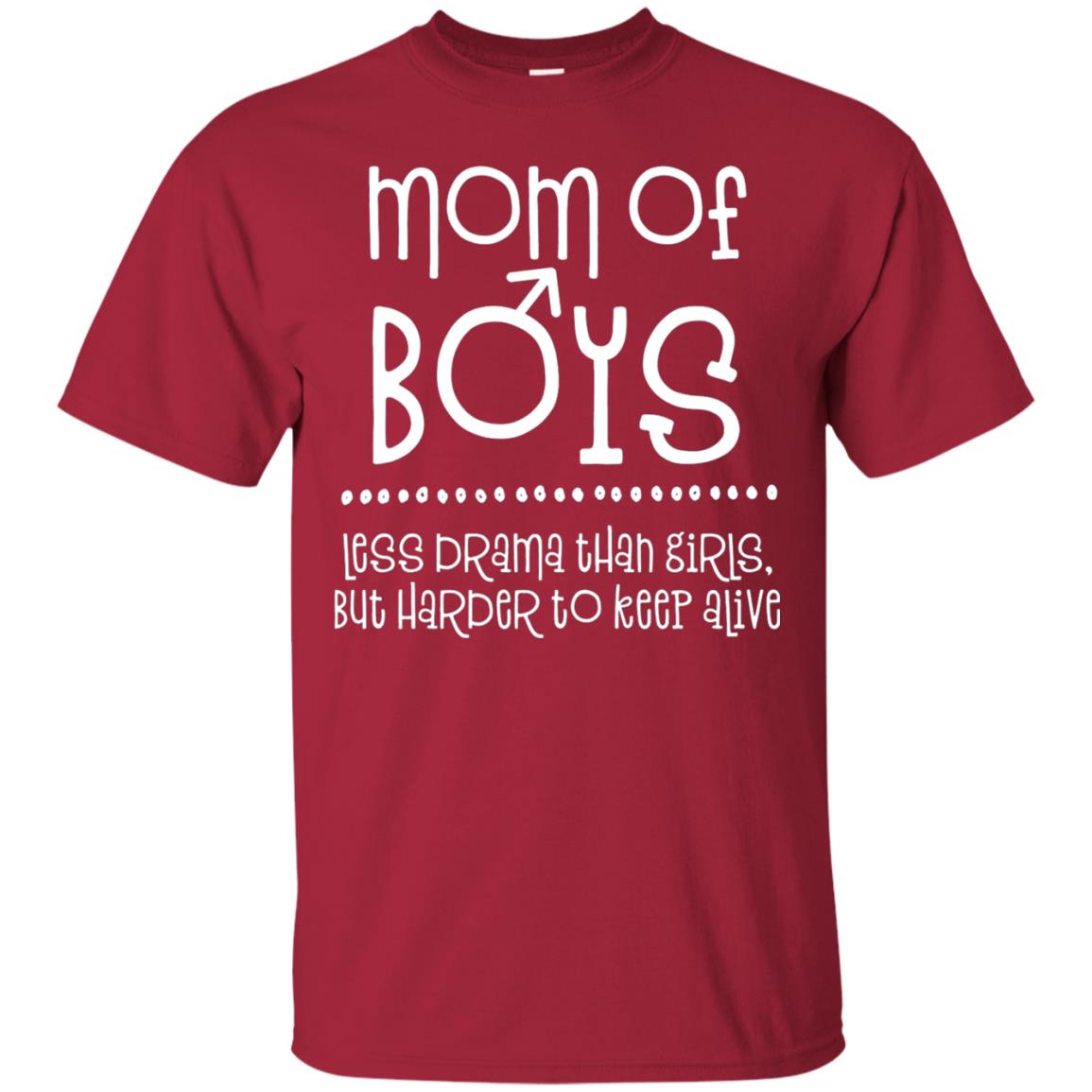 Mom Of Boys Shirt Less Drama Than Girls Cardinal