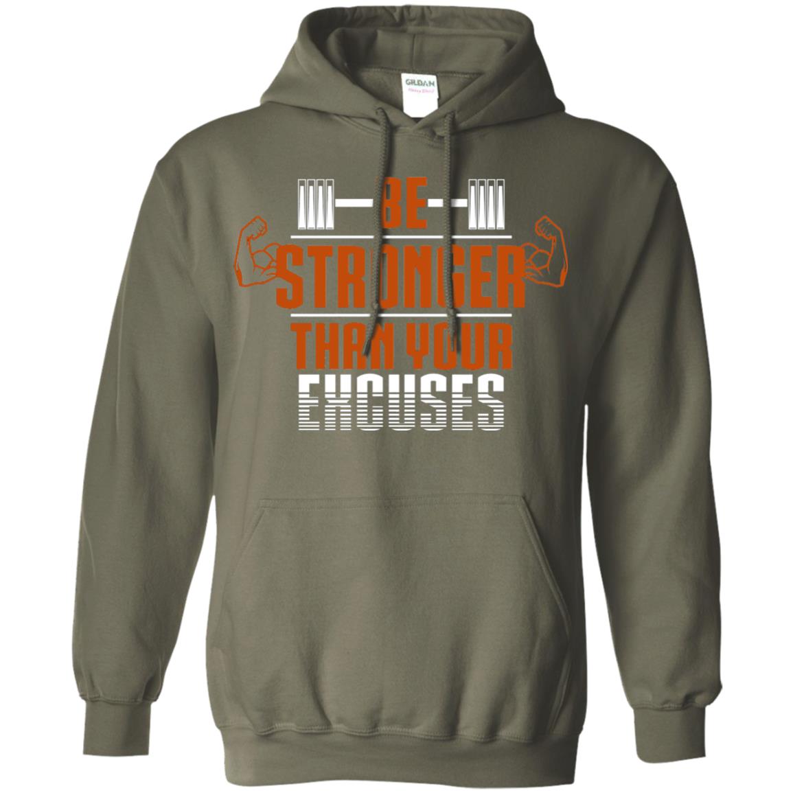 Be Stronger Than Your Excuses Fitness T-shirt Military Green