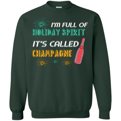 Champagne T-shirt I'm Full Of Holiday Spirit It's Called Champagne Forest Green