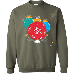 Christmas T-shirt I Like Your Balls