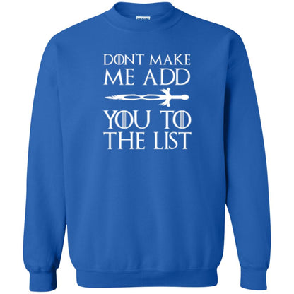 Games Of Thrones T-shirt Don_t Make Me Add You To List Royal