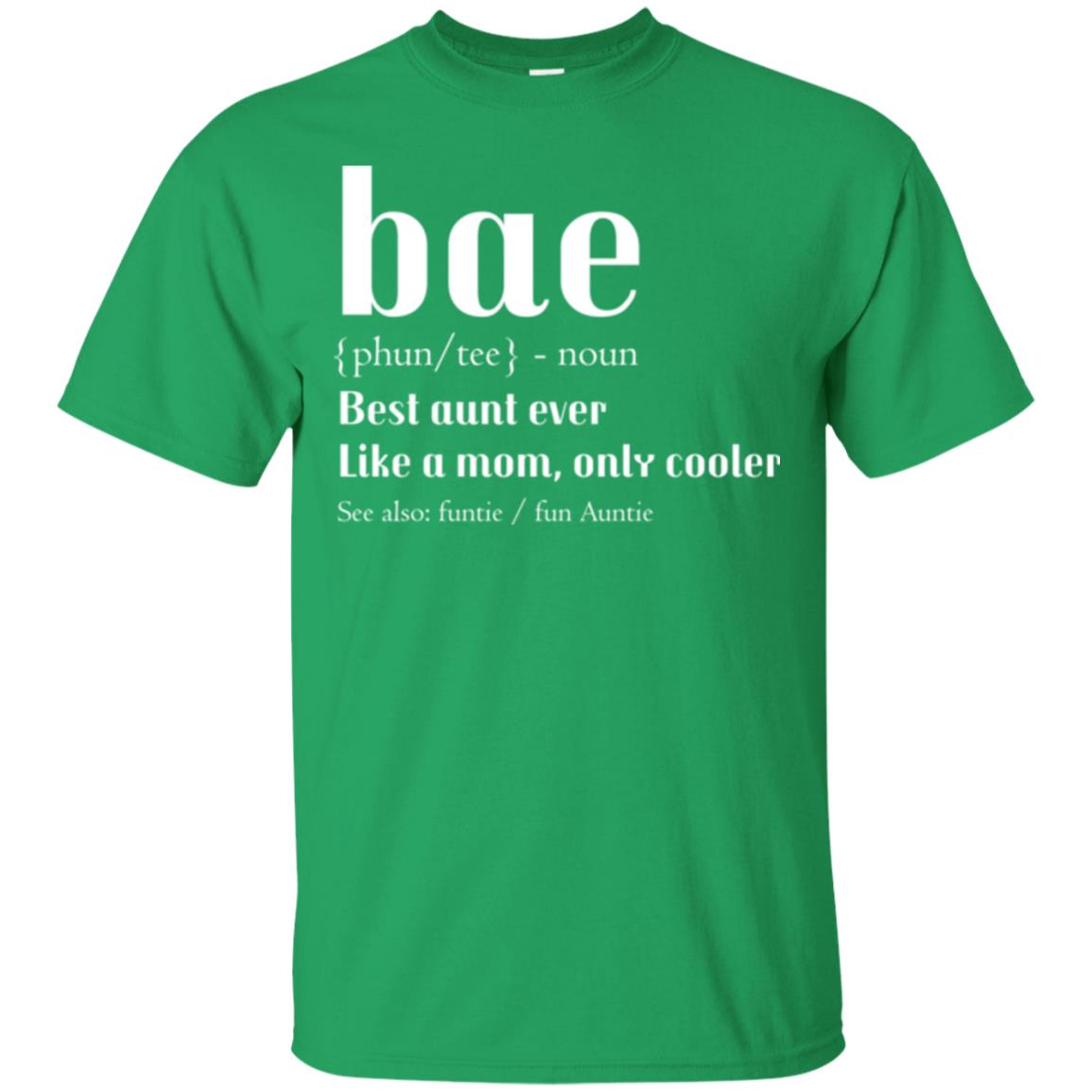 Aunt T-shirt Bae Best Aunt Ever Irish Green