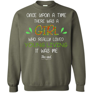 Once Upon A Time There Was A Who Really Loved Young Living It Was Me The EndG180 Gildan Crewneck Pullover Sweatshirt 8 oz.