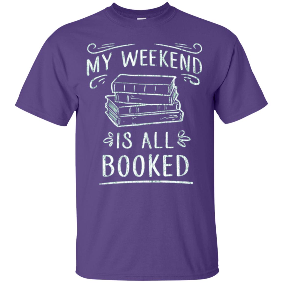 Funny Book Lover Tshirt My Weekend Is All Booked T Shirt Purple