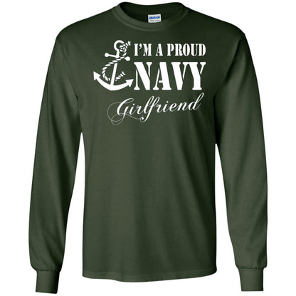 Military Shirt Im A Proud U.s. Navy Girlfriend Forest Green