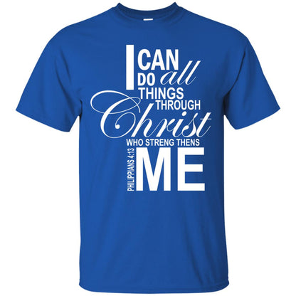 I Can Do All Things Through Christ Who Streng Thens Me Royal