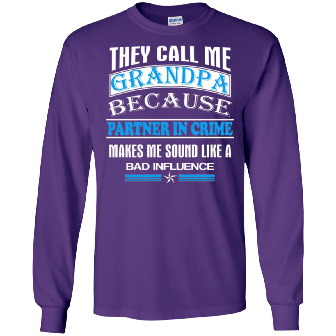 They Call Me Grandpa Because Partner In Crime Papa T-shirt Purple