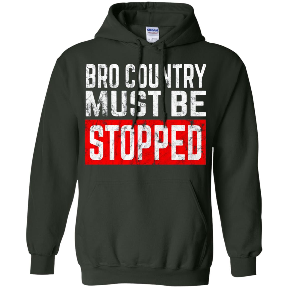 Bro Country Must Be Stopped Traditional Outlaw Country Shirt Forest Green