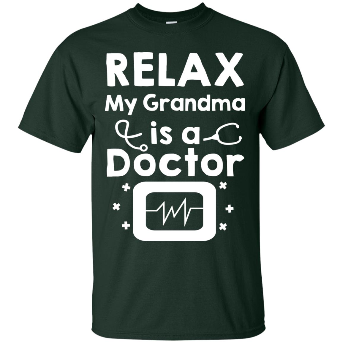 Relax My Grandma Is A Doctor Shirt Forest