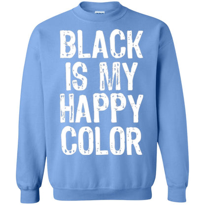 Black Is My Happy Color T-shirt Carolina Blue