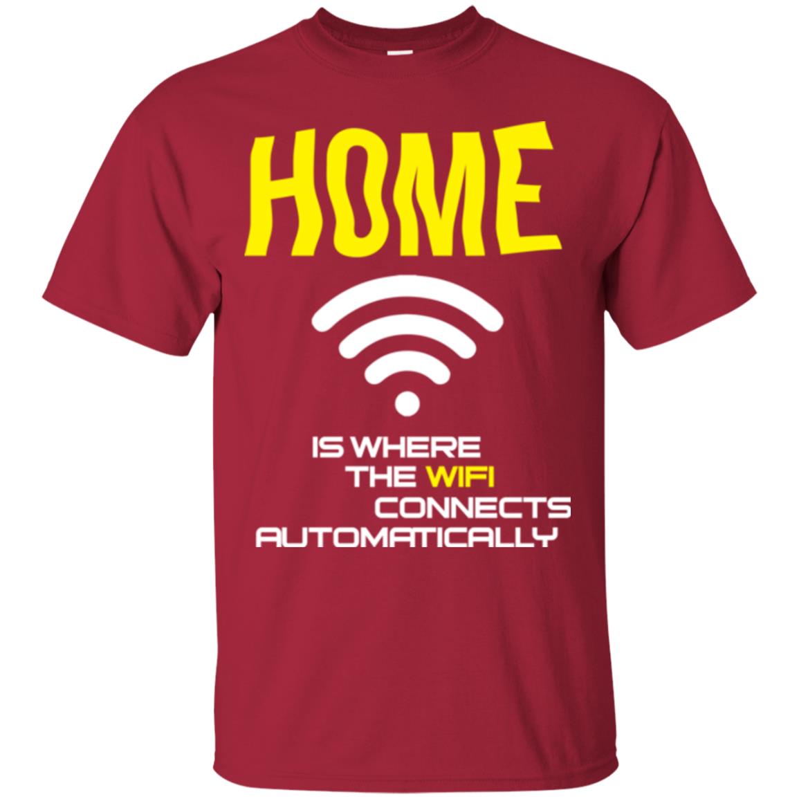 Home Is Where The Wifi Connects Automatically T-shirt Cardinal