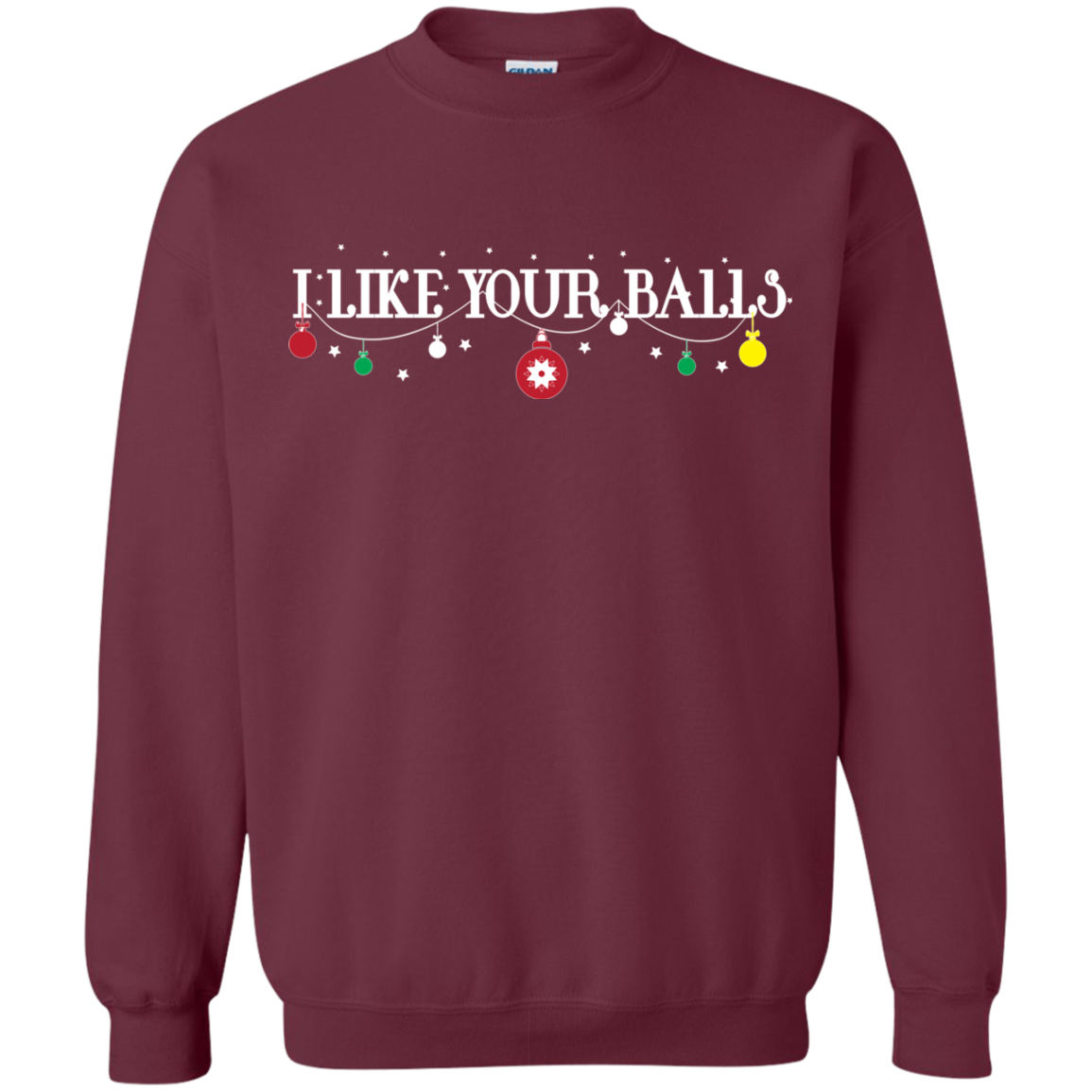 Christmas T-shirt I Like Your Balls Maroon