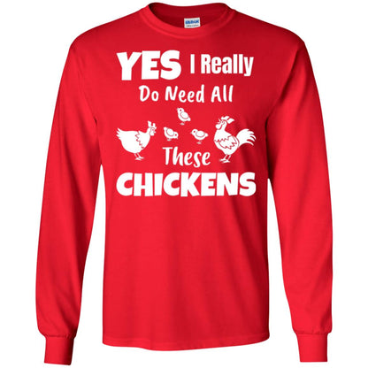 Farmer T-shirt Yes I Really Do Need All These Chickens Red