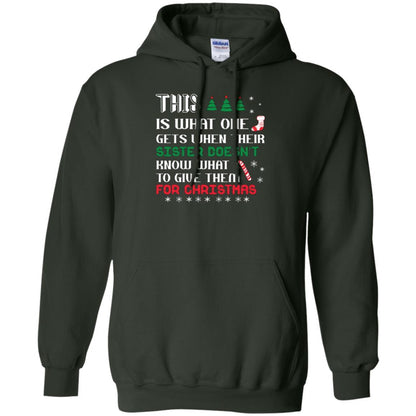 Christmas T-shirt This Is What One Gets When Their Sister Doesn’t Know What To Give Them For Christmas Forest Green
