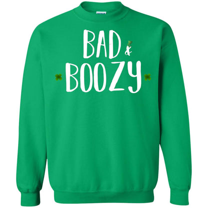 Bad And Boozy Funny Saint Patrick Day T-shirt Irish Green