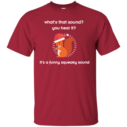 Squirrel T-shirt What's That Sound You Hear It Cardinal
