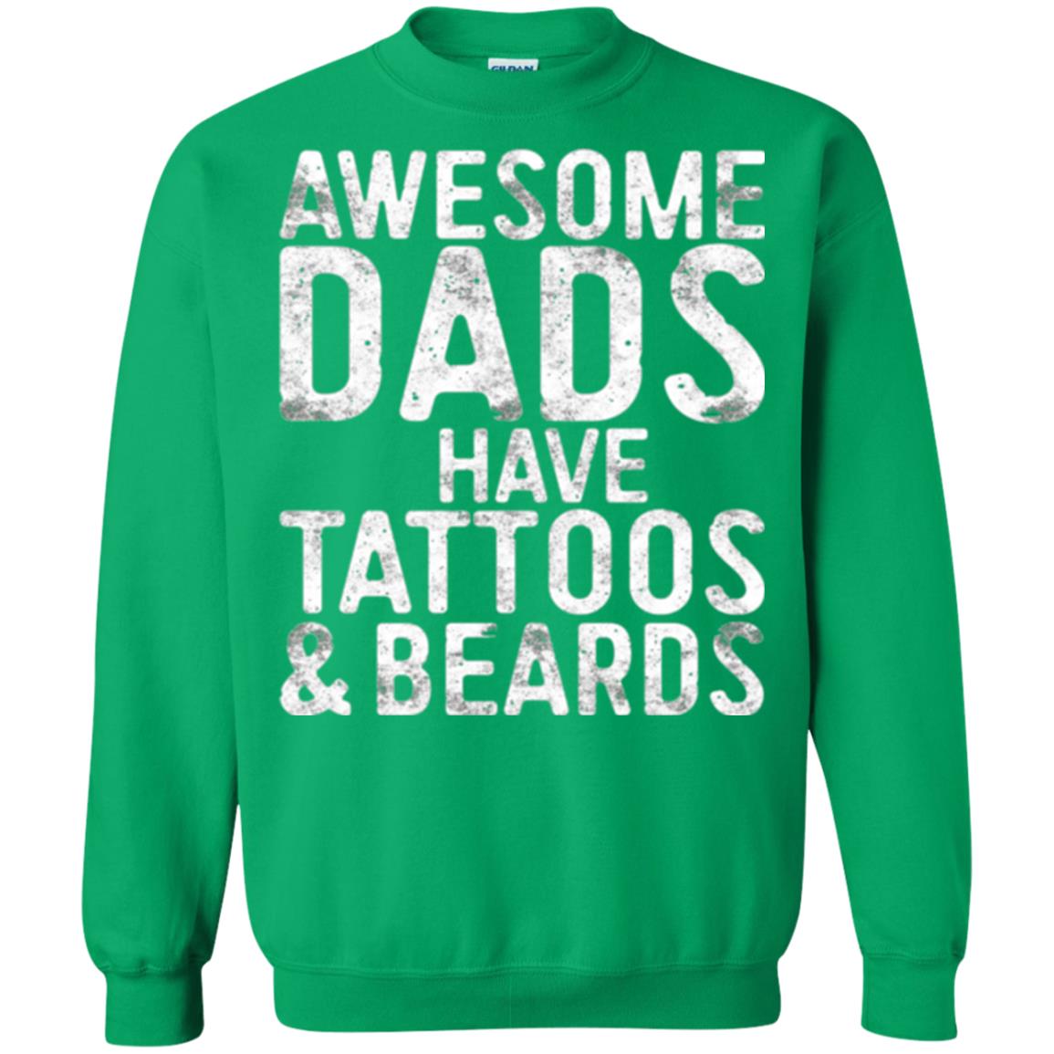 Daddy T-shirt Awesome Dads Have Tattoos And Beards Irish Green