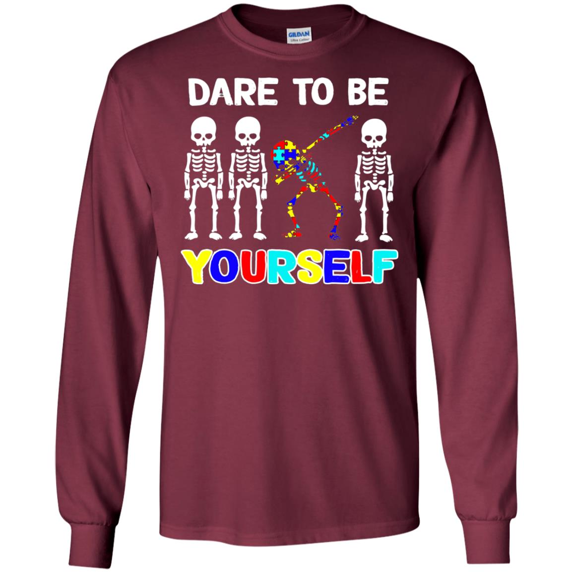 Dare To Be Yourself Autism Awareness Shirt Maroon