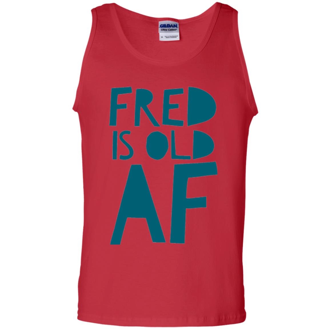 Fred Is Old Af T-shirt Red
