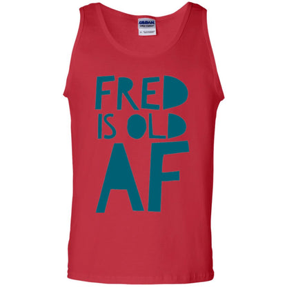 Fred Is Old Af T-shirt Red