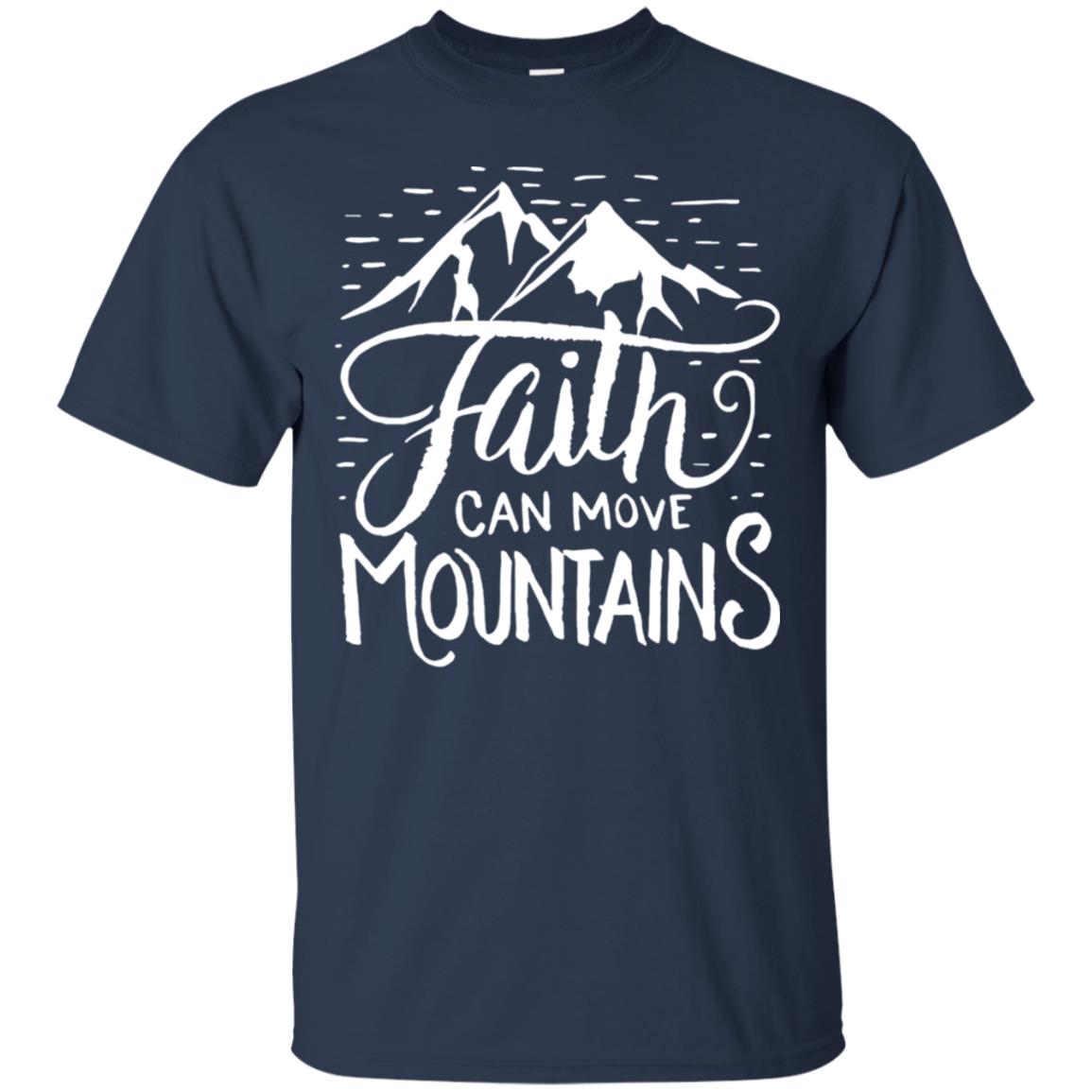 Faith Can Move Mountains Christian Gift Shirt Navy
