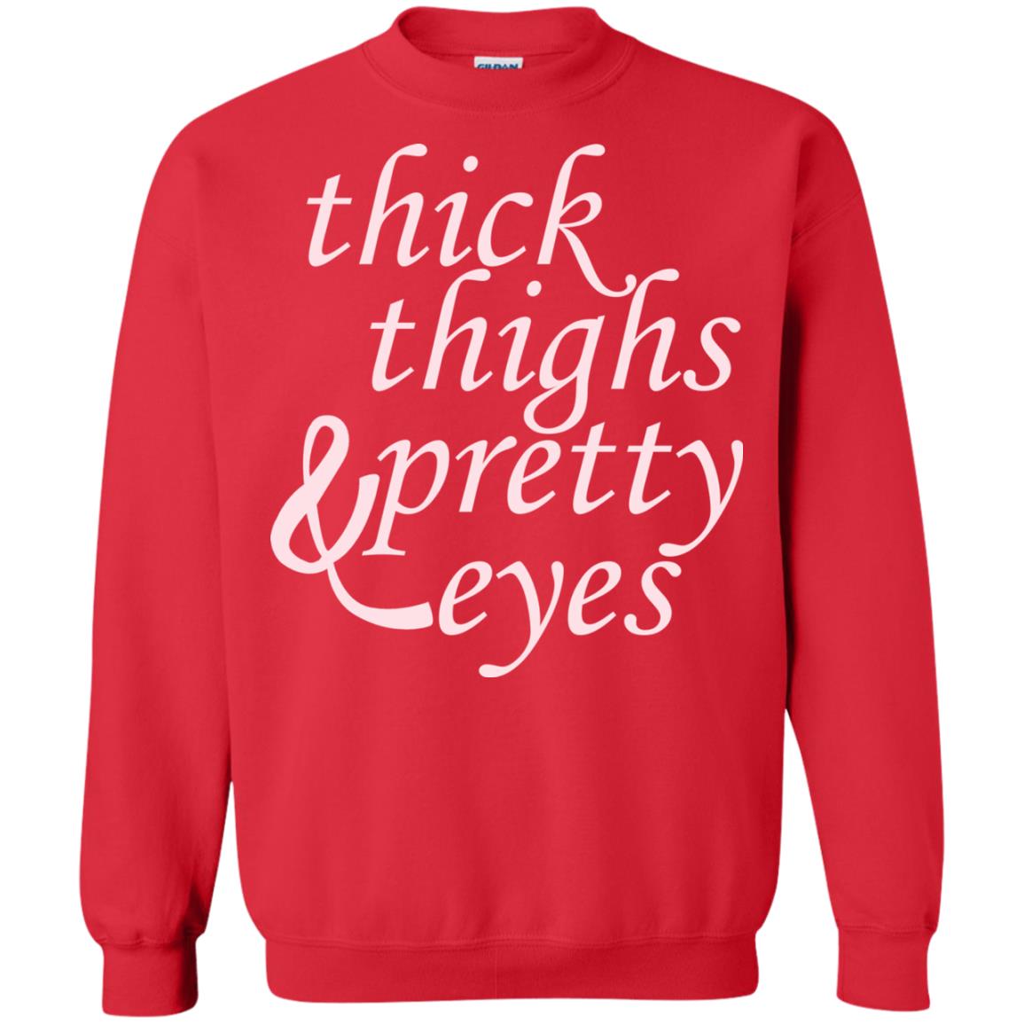 Thick Thighs And Pretty Eyes Shirts Red