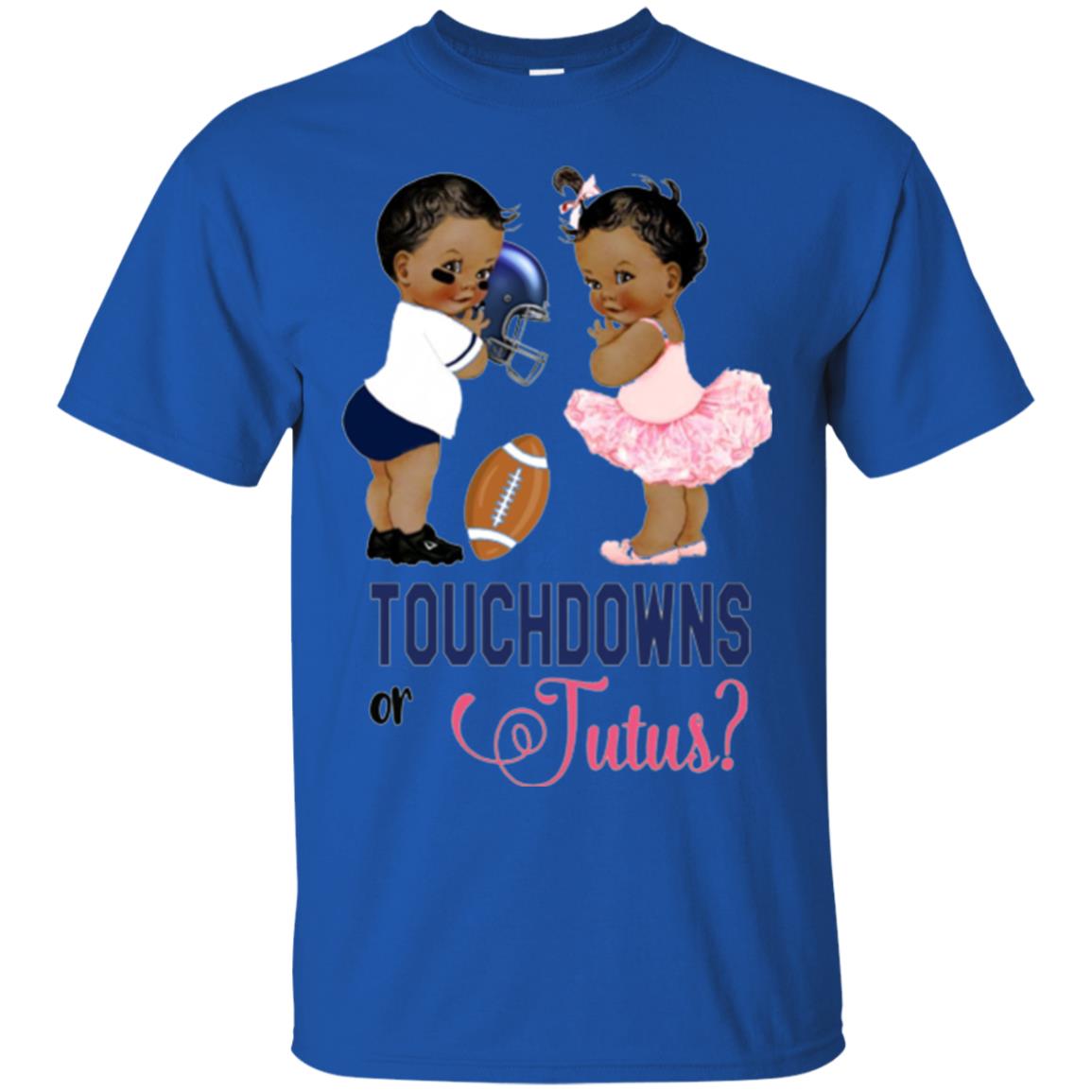 Ethnic Touchdowns Or Tutus Gender Reveal Party Football Lover T-shirt Royal
