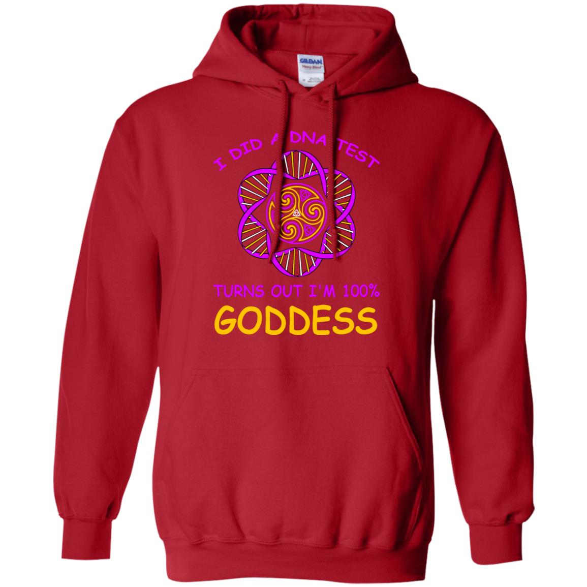 I Did A Dna Test Turns Out I'm 100% Goddess Shirt Red
