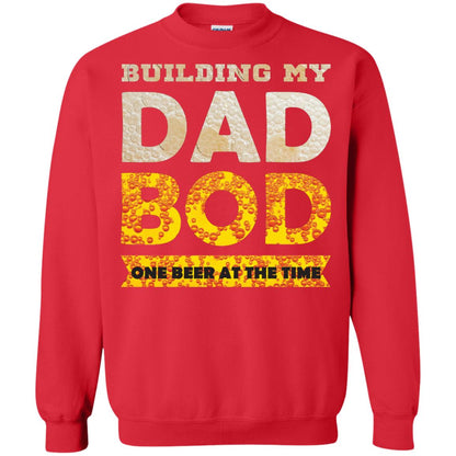 Building My Dad Bob One Beer At The Time Shirt Red