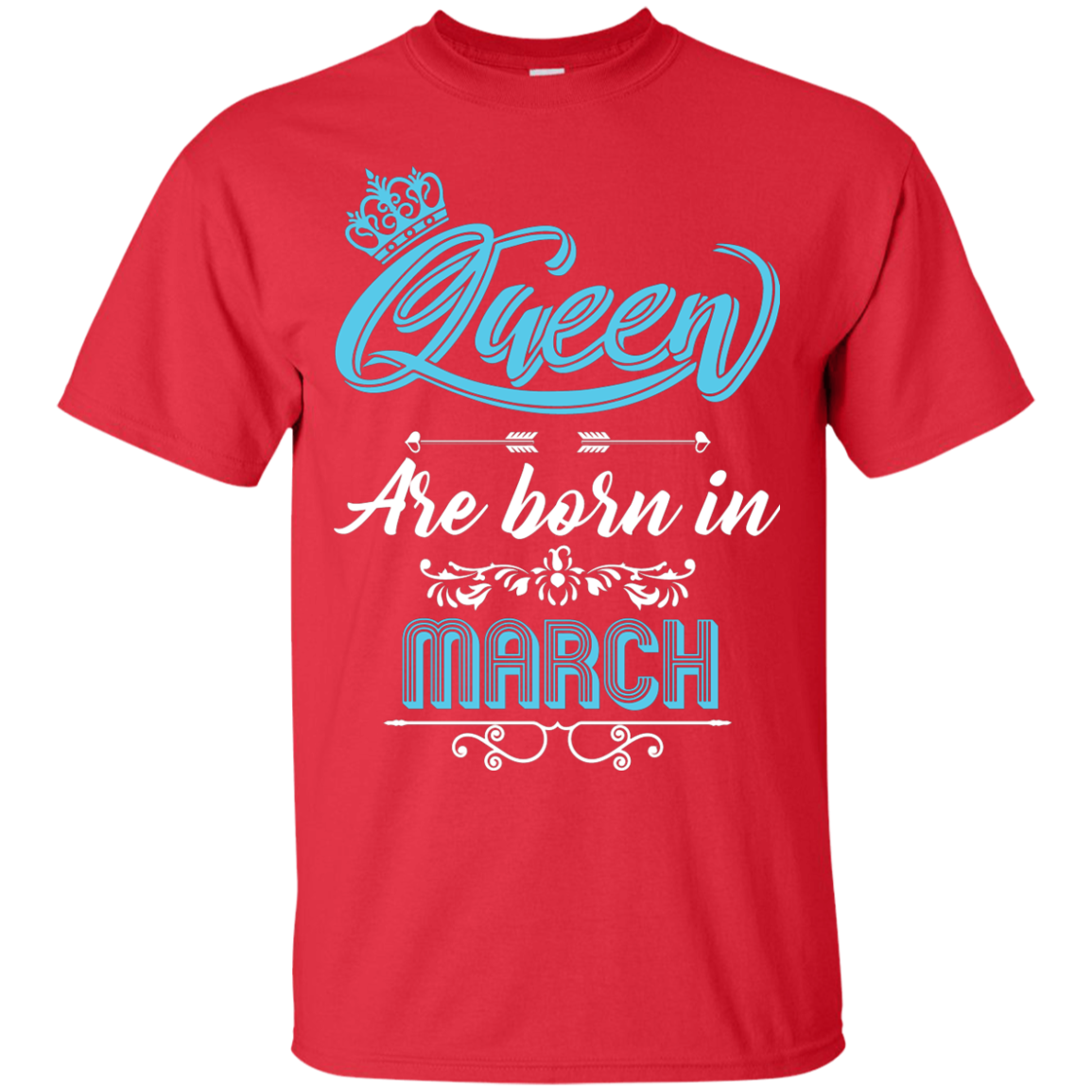 Brithday T-Shirt Queen Are Born In March Red