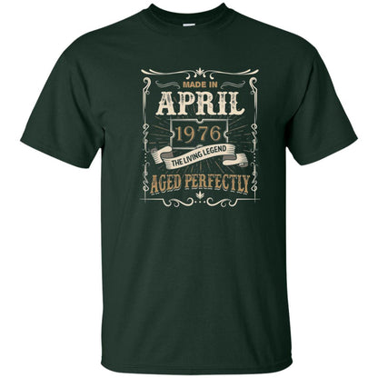 Made In April 1976 Living Legend 42nd Birthday T-shirt Forest