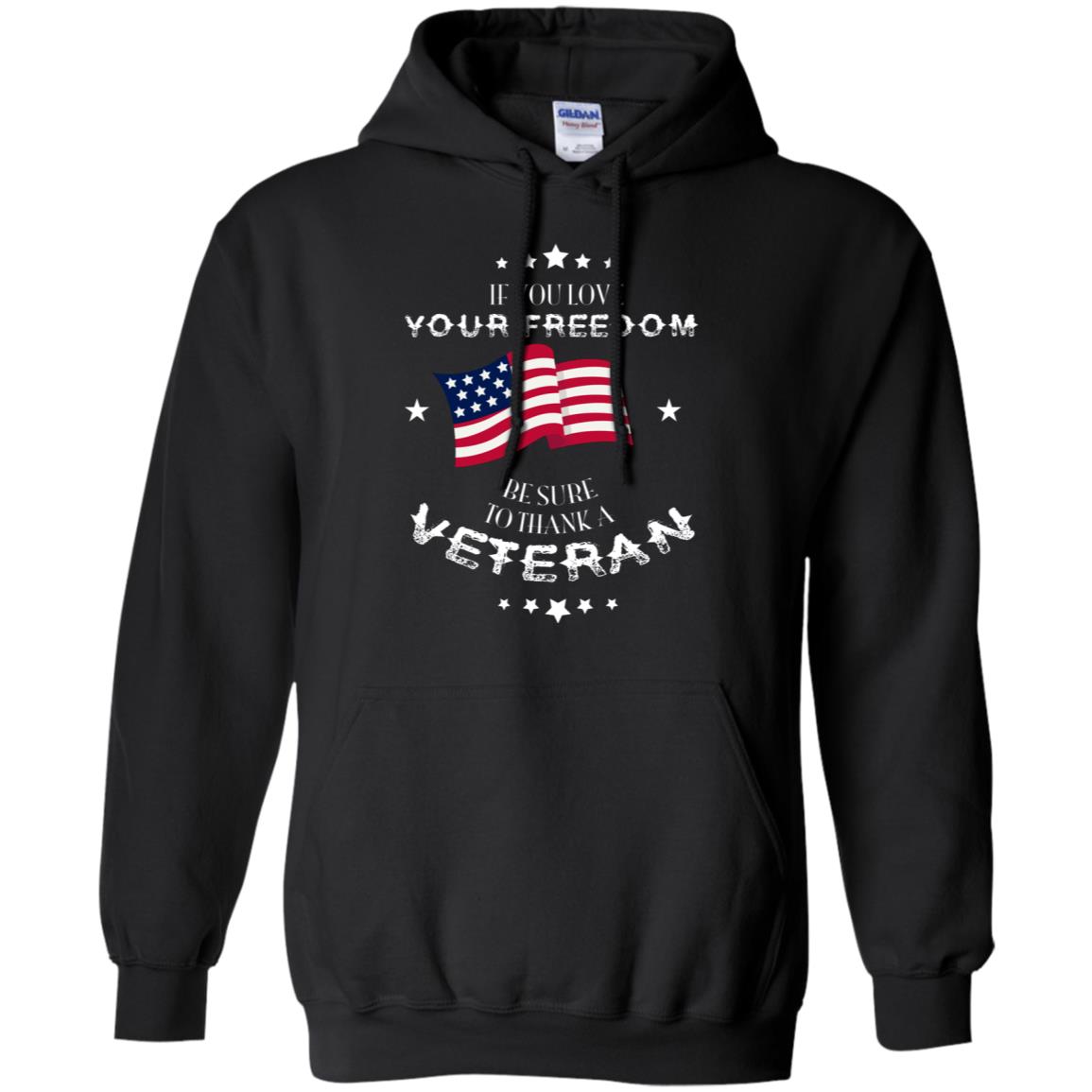 If You Love Your Freedom Be Sure To Thanks A Veteran Shirt Black