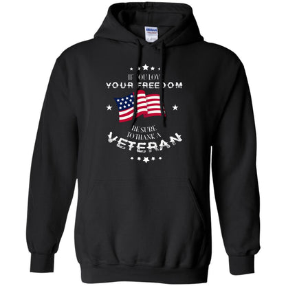 If You Love Your Freedom Be Sure To Thanks A Veteran Shirt Black