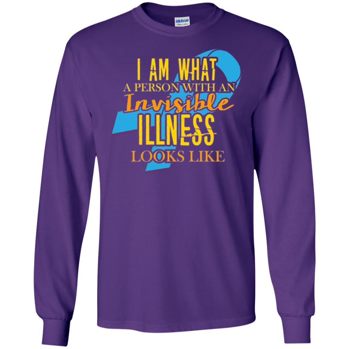 Autism T-shirt I Am What A Person With An Invinsible Illness Looks Like Purple