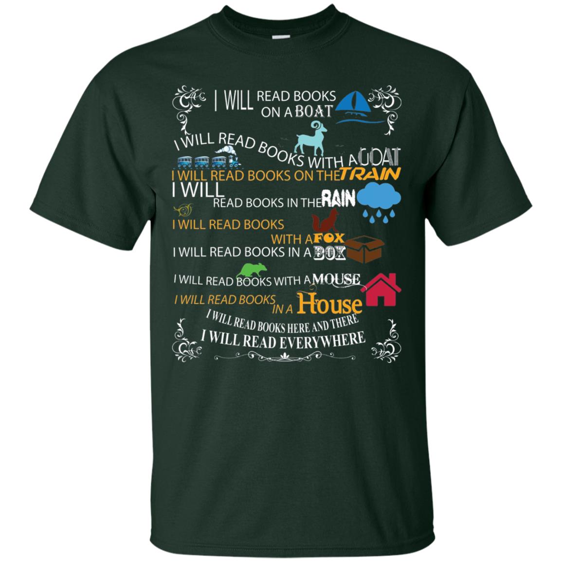 I Will Read Books On A Boat And Everywhere Bookworm T-shirt Forest