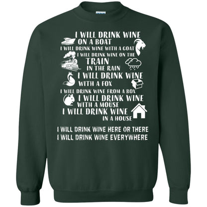 I Will Drink Wine On A Boat I Will Drink Wine Everywhere Shirt Forest Green