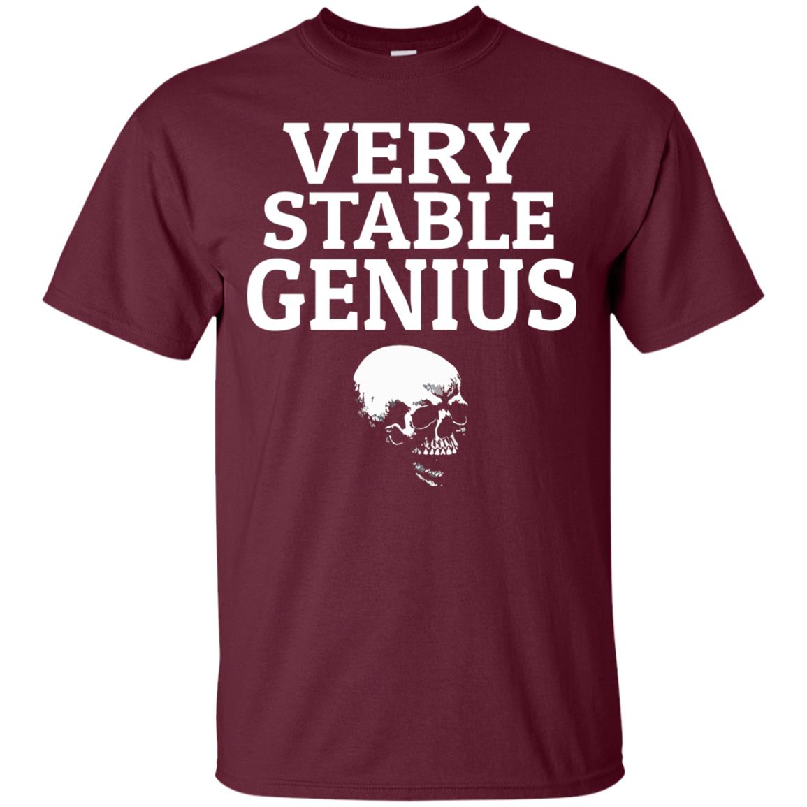 Very Stable Genius Funny T-shirt Maroon