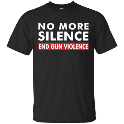 No More Silence End Gun Violence Anti-gun T-shirt Black