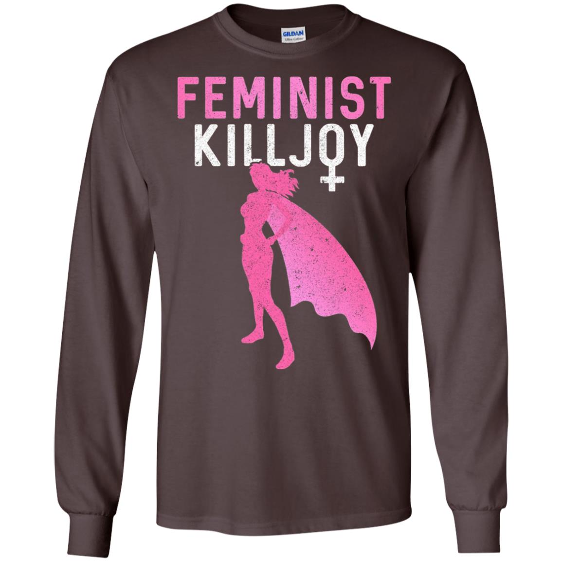 Feminist Killjoy Proud Female T-shirt Dark Chocolate