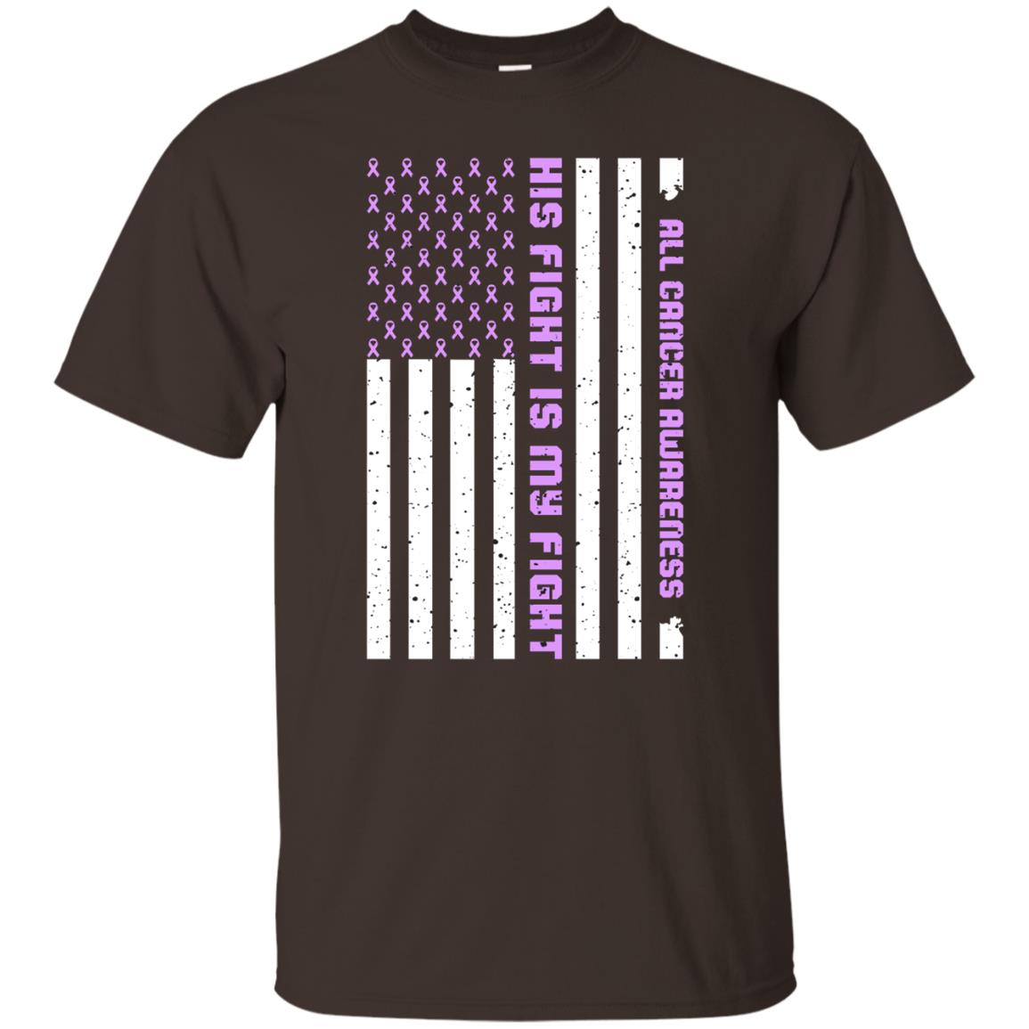 All Cancer Awareness His Fight Is My Fight Lavender Ribbon Stars Flag Of Usa Shirt Dark Chocolate