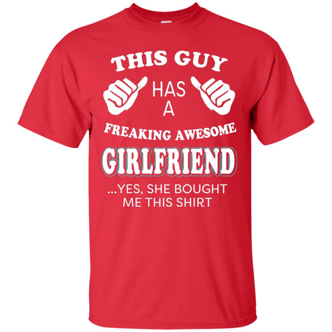She Bought Me This Shirt Funny Freaking Awesome Girlfriend Red