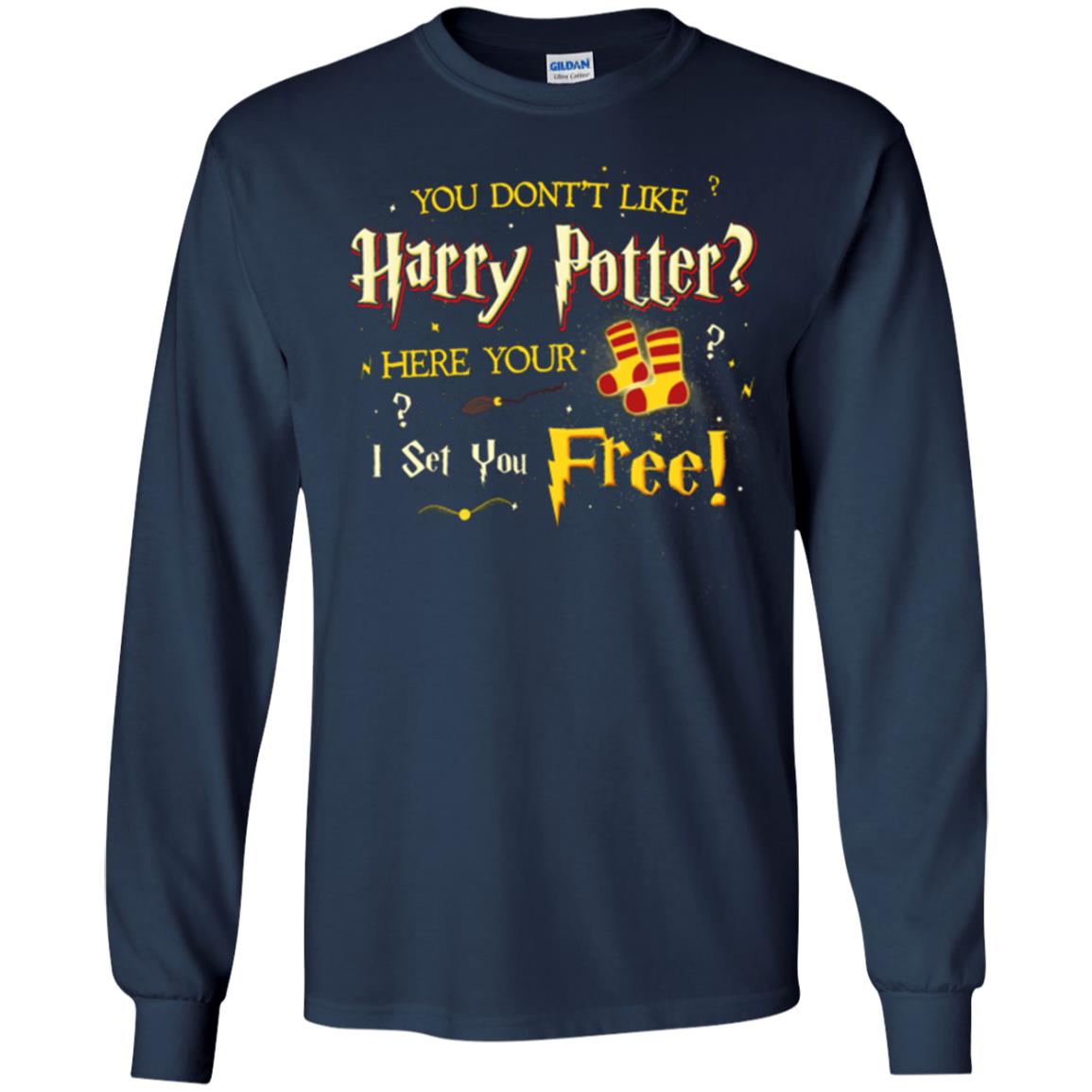 You Don_t Like Harry Potter Here Your I Set You Free Movie T-shirt Navy