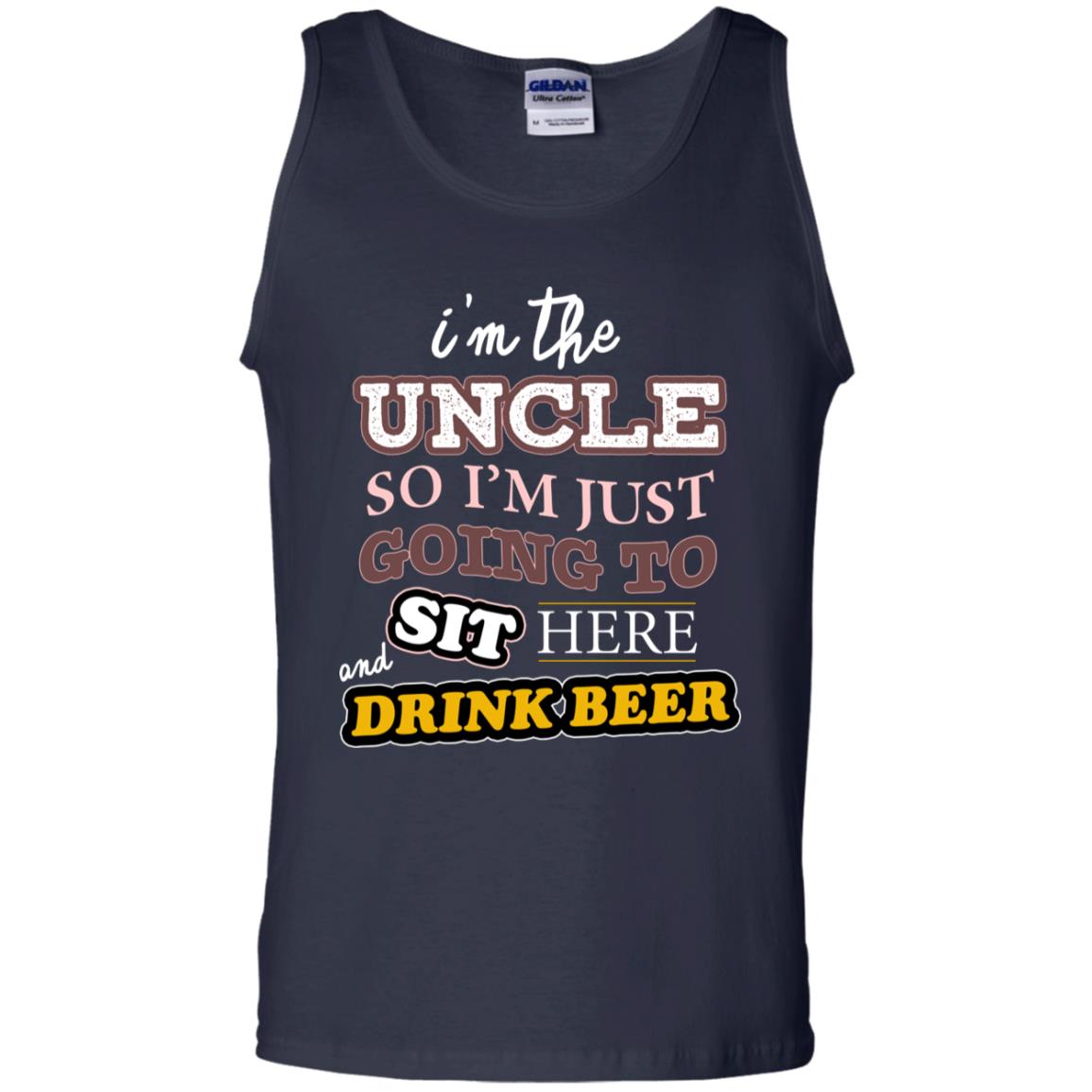 I'm The Uncle So I'm Just Going To Sit Here And Drink Beer Shirt Navy